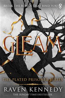 Book cover: Gleam (Book 3 of Plated Prisoner) by Raven Kennedy (preview)