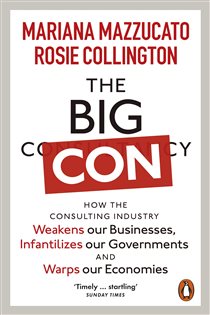 Book cover: The Big Con, by Mariana Mazzucato (preview)