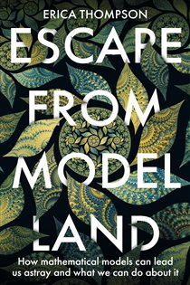 Book cover: Escape from Model Land, by Erica Thompson (preview)