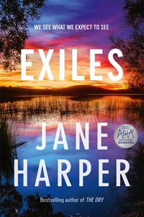 Book cover: Exiles (Book 3 of Aaron Falk) by Jane Harper (preview)