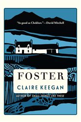 Book cover: Foster, by Claire Keegan (preview)