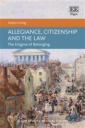 Allegiance, Citizenship and the Law: The Enigma of Belonging