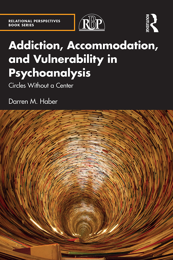Addiction, Accommodation, and Vulnerability in Psychoanalysis