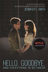 Book cover: Hello, Goodbye, and Everything in Between, by Jennifer E. Smith (preview)