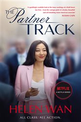 The Partner Track: The Must-Read Book Behind the Gripping Netflix Legal Drama