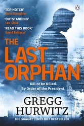 Book cover: The Last Orphan (Book 8 of An Orphan X Novel) by Gregg Hurwitz (preview)