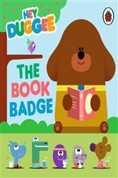 Hey Duggee: The Book Badge by Hey Duggee (ebook)