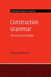 Book cover: Construction Grammar, by Thomas Hoffmann (preview)