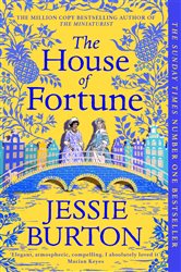 Book cover: The House of Fortune, by Jessie Burton (preview)