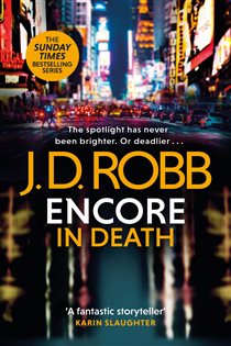 Book cover: Encore in Death: An Eve Dallas thriller (In Death 56) (Book 56 of In Death) by J. D. Robb (preview)