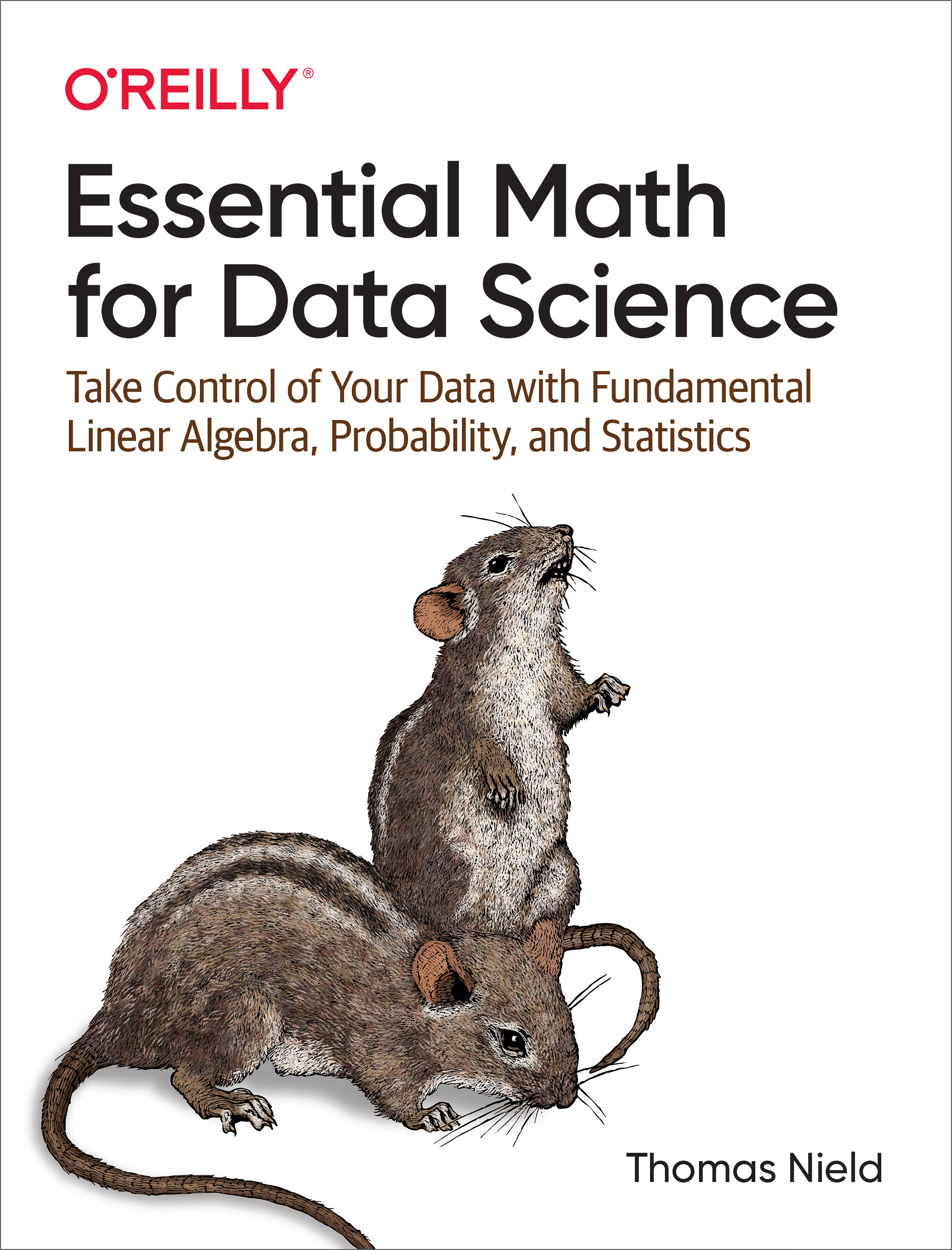 Essential Math for Data Science: Take Control of Your Data with <a href=