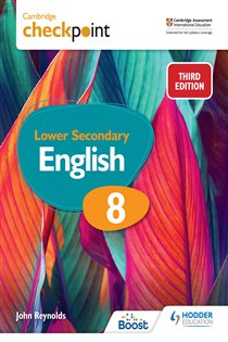 Book cover: Cambridge Checkpoint Lower Secondary English Student's Book 8, by John Reynolds (preview)