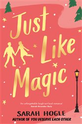 Book cover: Just Like Magic, by Sarah Hogle (preview)