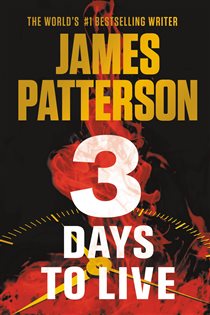Book cover: 3 Days to Live, by James Patterson (preview)