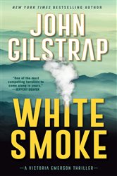 Book cover: White Smoke (Book 3 of A Victoria Emerson Thriller) by John Gilstrap (preview)