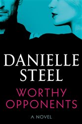 Worthy Opponents: A Novel