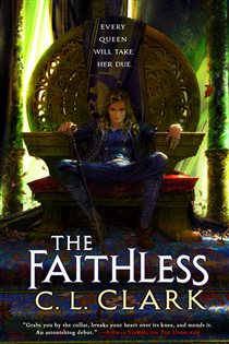 Book cover: The Faithless (Book 2 of Magic of the Lost) by C. L. Clark (preview)