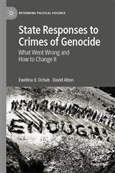 State Responses to Crimes of Genocide: What Went Wrong and How to Change It