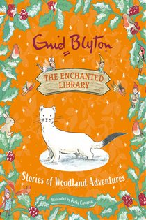 Book cover: Stories of Woodland Adventures (Book 8 of The Enchanted Library) by Enid Blyton (preview)