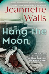 Book cover: Hang the Moon, by Jeannette Walls (preview)