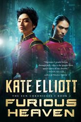 Book cover: Furious Heaven (Book 2 of The Sun Chronicles) by Kate Elliott (preview)