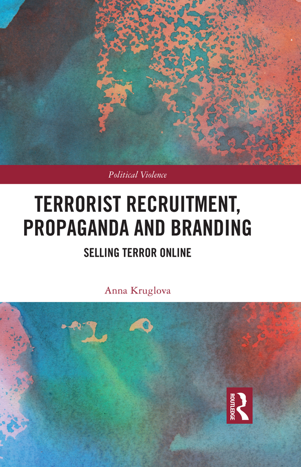 Terrorist Recruitment, Propaganda and Branding