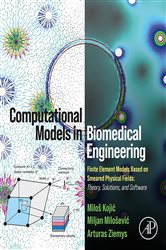 Book cover: Computational Models in Biomedical Engineering, by Milos Kojic (preview)