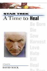 Book cover: A Star Trek: The Next Generation: Time #8: A Time to Heal, by David Mack (preview)