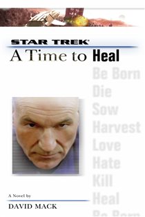 Book cover: A Star Trek: The Next Generation: Time #8: A Time to Heal, by David Mack (preview)