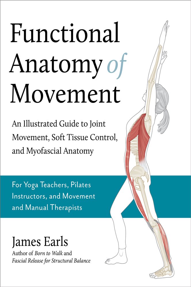 Functional Anatomy of Movement by James Earls (ebook)