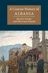 Book cover: A Concise History of Albania, by Bernd J. Fischer (preview)