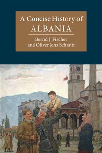 Book cover: A Concise History of Albania, by Bernd J. Fischer (preview)