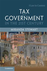 Book cover: Tax and Government in the 21st Century, by Miranda Stewart (preview)