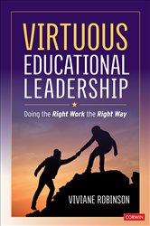 Virtuous Educational Leadership: Doing the Right Work the Right Way