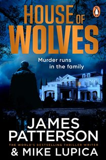 Book cover: House of Wolves, by James Patterson (preview)