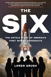 Book cover: The Six, by Loren Grush (preview)