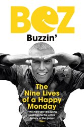 Buzzin&#x27;: The Nine Lives of a Happy Monday