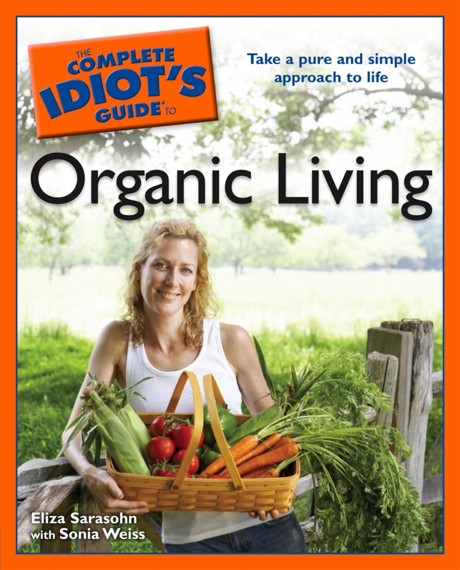 The Complete Idiot's Guide to Organic Living