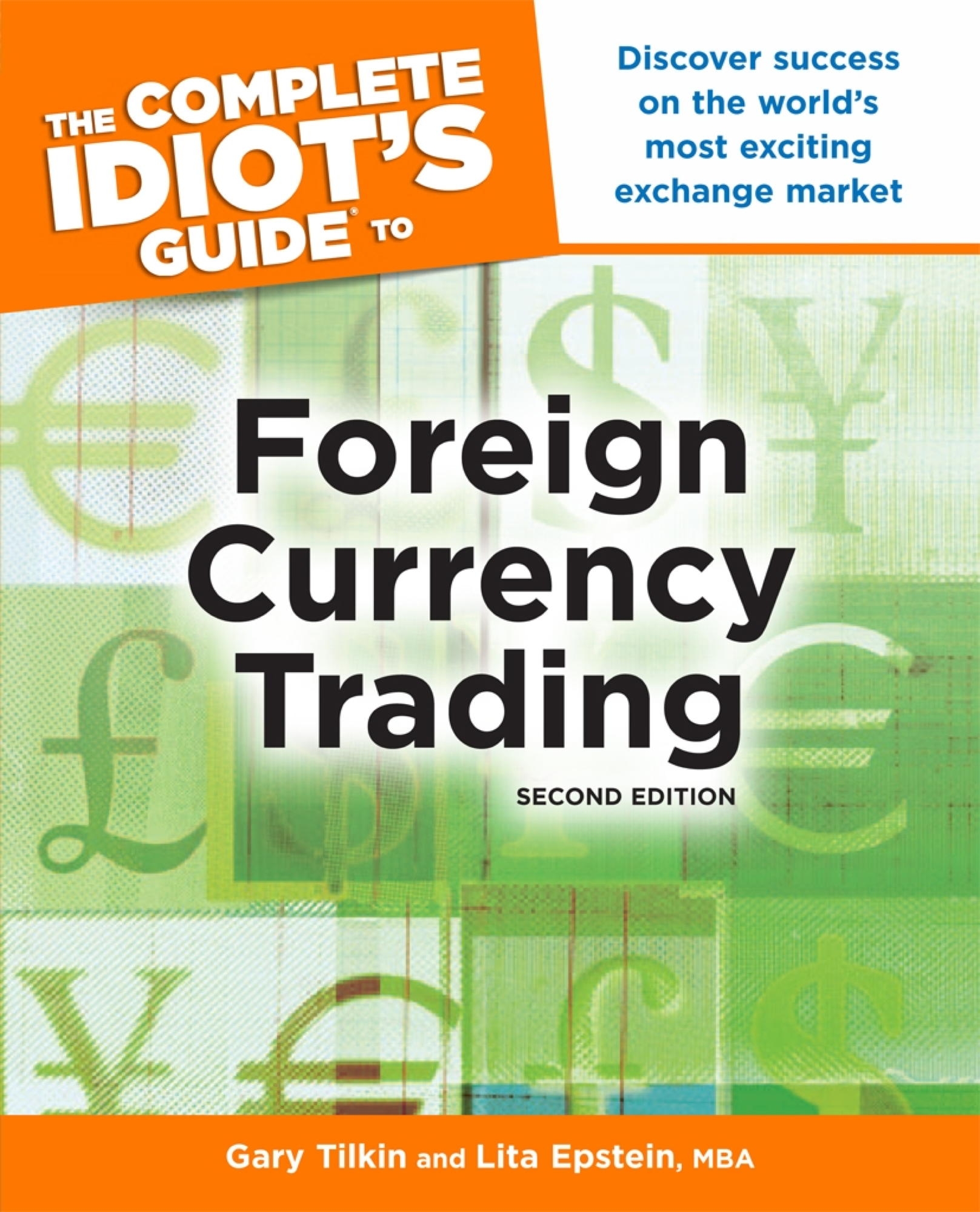 The Complete Idiot's Guide to Foreign Currency Trading, 2nd Edition