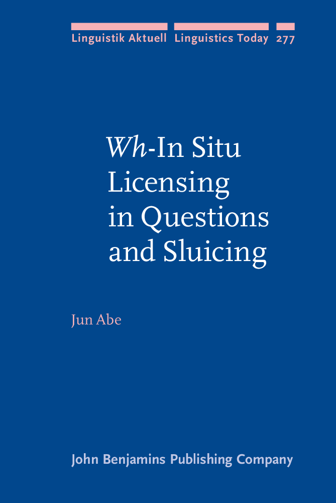 Wh-In Situ Licensing in Questions and Sluicing - >100