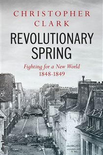 Book cover: Revolutionary Spring, by Christopher Clark (preview)