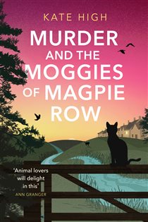 Book cover: Murder and the Moggies of Magpie Row, by Kate High (preview)