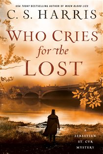 Book cover: Who Cries for the Lost (Book 18 of Sebastian St. Cyr Mystery) by C. S. Harris (preview)