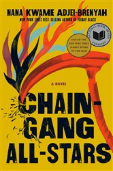 Book cover: Chain Gang All Stars: A Read with Jenna Pick, by Nana Kwame Adjei-Brenyah (preview)