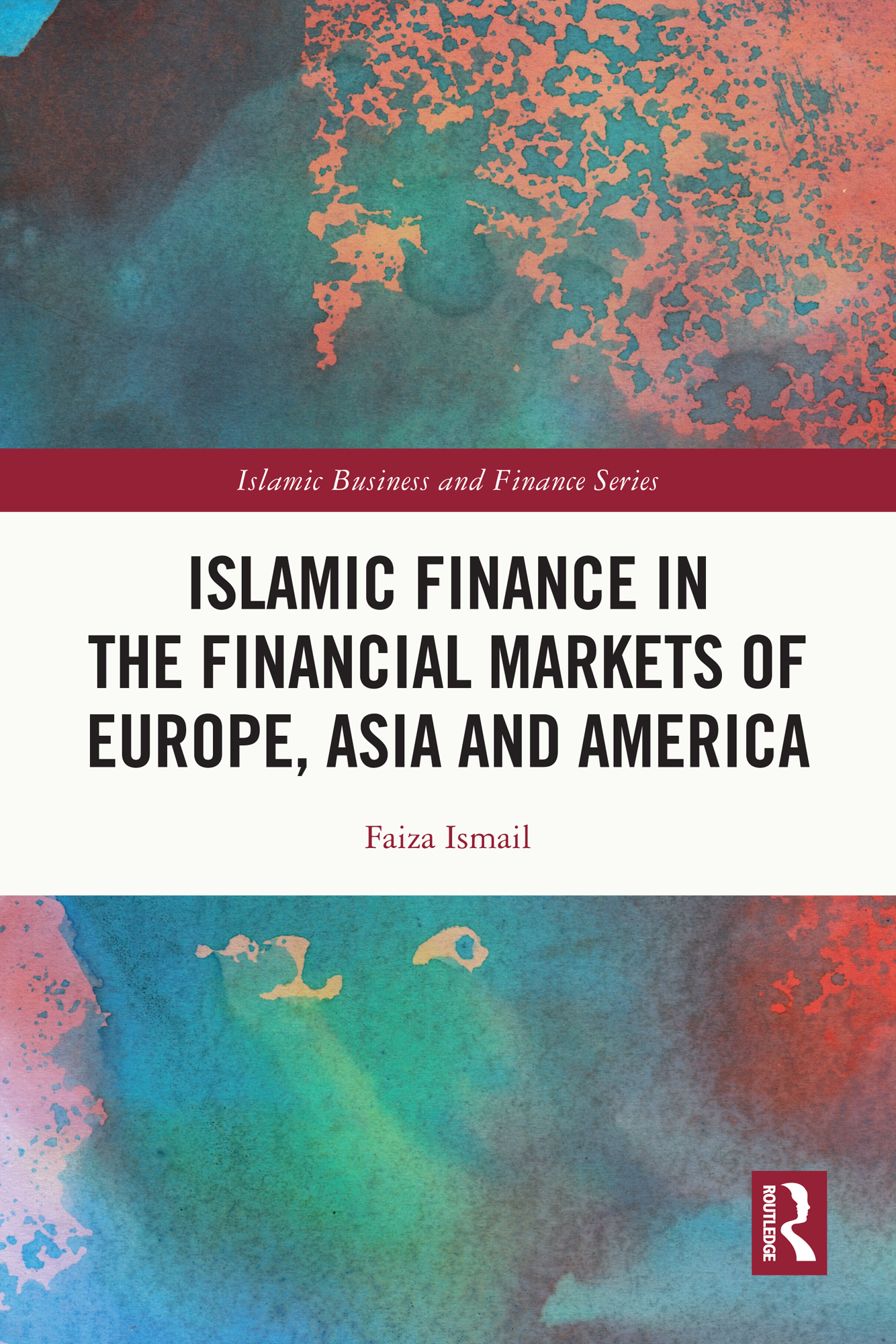 Islamic Finance in the Financial Markets of Europe, Asia and America