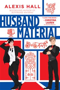 Book cover: Husband Material (Book 2 of London Calling) by Alexis Hall (preview)