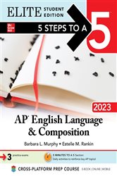 5 Steps to a 5: AP English Language and Composition 2023 Elite Student Edition