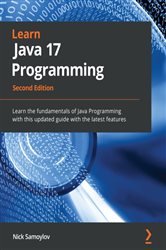 Book cover: Learn Java 17 Programming, by Nick Samoylov (preview)