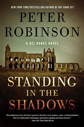 Book cover: Standing in the Shadows (Book 28 of Inspector Banks Novels) by Peter Robinson (preview)