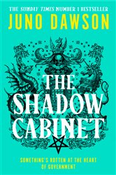 Book cover: The Shadow Cabinet, by Juno Dawson (preview)